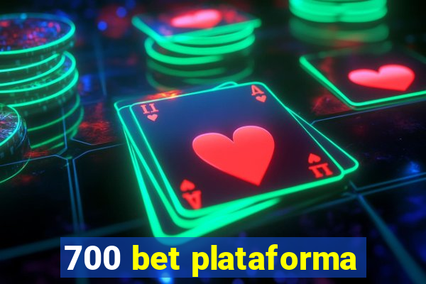 700 bet plataforma